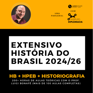 Extensivo HB+HPEB (2024-2026) [SÓ PARA QUEM JÁ TIVER FEITO INSCRIÇÃO VIA INSTITUTO DIPLOMACIA]